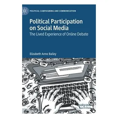 Political Participation on Social Media - Bailey, Elizabeth Anne