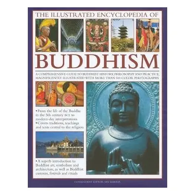 Illustrated Encyclopedia of Buddhism - Harris, Ian