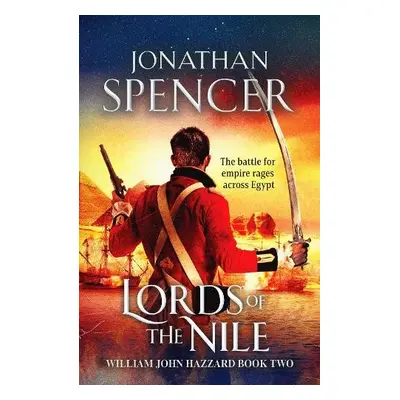 Lords of the Nile - Spencer, Jonathan