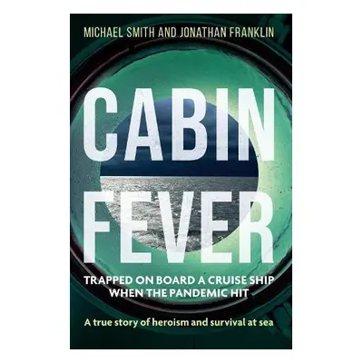 Cabin Fever - Smith, Michael a Franklin, Jonathan