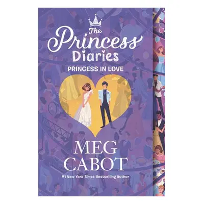 Princess Diaries Volume III: Princess in Love - Cabot, Meg