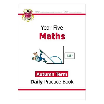 KS2 Maths Year 5 Daily Practice Book: Autumn Term - CGP Books