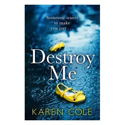 Destroy Me - Cole, Karen