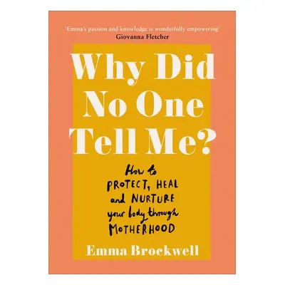 Why Did No One Tell Me? - Brockwell, Emma