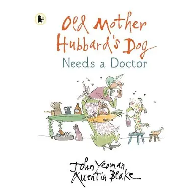 Old Mother Hubbard's Dog Needs a Doctor - Yeoman, John