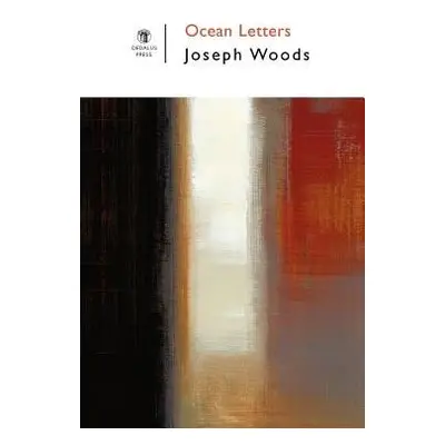 Ocean Letters - Woods, Joseph