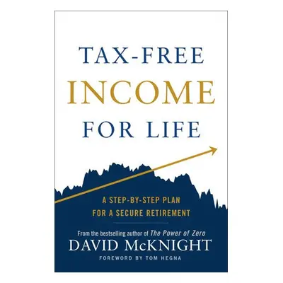 Tax-Free Income for Life - McKnight, David