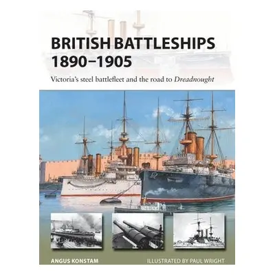 British Battleships 1890–1905 - Konstam, Angus