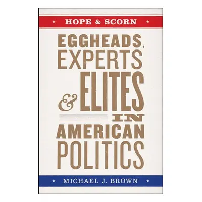 Hope and Scorn - Brown, Michael J