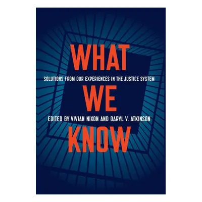 What We Know - Nixon, Vivian a Atkinson, Daryl