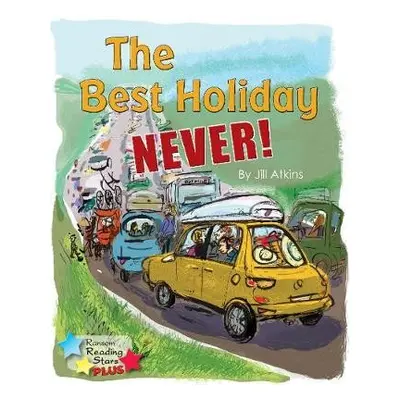 Best Holiday Never! - Atkins, Jill a Atkins Jill