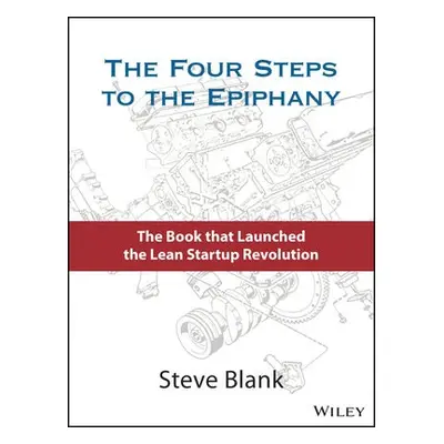 Four Steps to the Epiphany - Blank, Steve