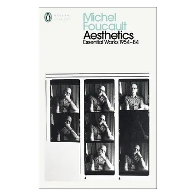 Aesthetics, Method, and Epistemology - Foucault, Michel