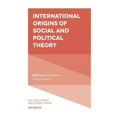 International Origins of Social and Political Theory