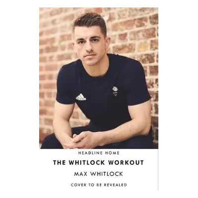 Whitlock Workout - Whitlock, Max