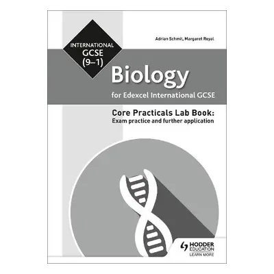 Edexcel International GCSE (9-1) Biology Student Lab Book: Exam practice and further application