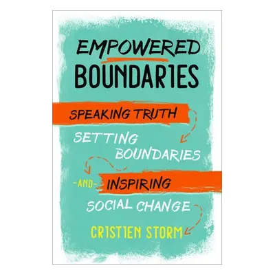 Empowered Boundaries - Storm, Cristien