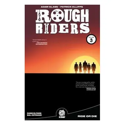 ROUGH RIDERS VOL. 3 TPB - Glass, Adam