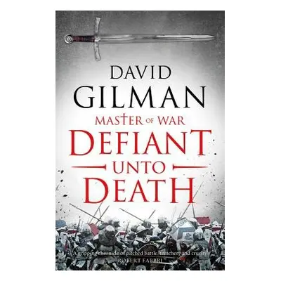 Defiant Unto Death - Gilman, David