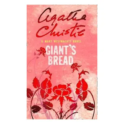 Giant’s Bread - Christie, Agatha