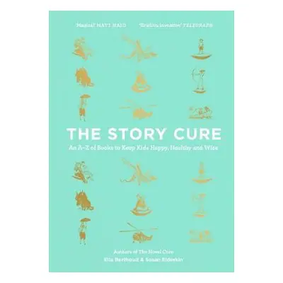 Story Cure - Berthoud, Ella a Elderkin, Susan