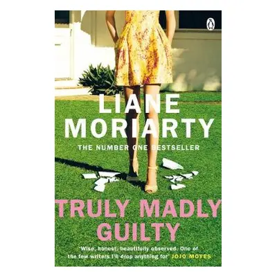 Truly Madly Guilty - Moriarty, Liane