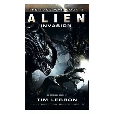 Alien - Invasion - Lebbon, Tim