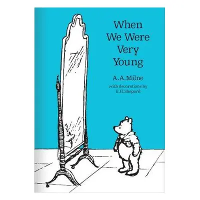 When We Were Very Young - Milne, A. A.