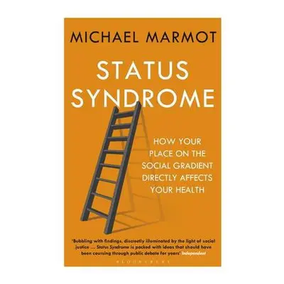 Status Syndrome - Marmot, Michael