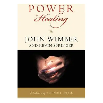 Power Healing - Wimber, John