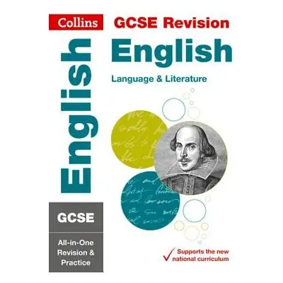 GCSE 9-1 English Language and English Literature All-in-One Revision and Practice - Collins GCSE