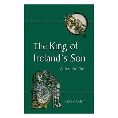 King of Ireland's Son - Colum, Padraic