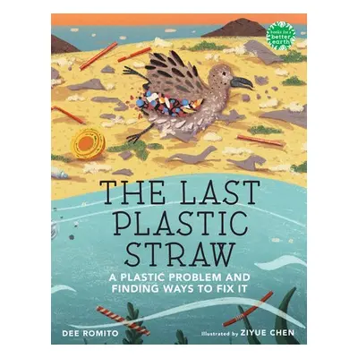 Last Plastic Straw - Romito, Dee