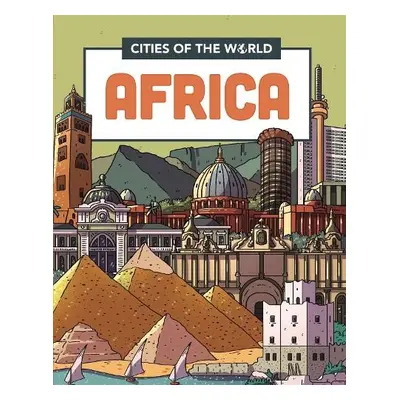 Cities of the World: Cities of Africa - Gogerly, Liz