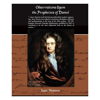 Observations Upon The Prophecies Of Daniel - Newton, Sir Isaac