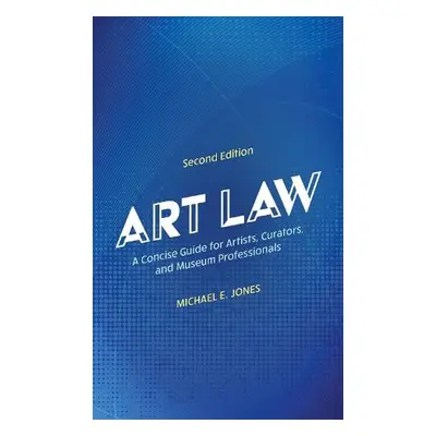 Art Law - Jones, Michael E.