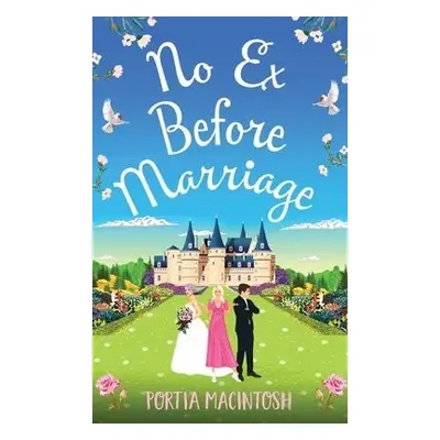 No Ex Before Marriage - MacIntosh, Portia