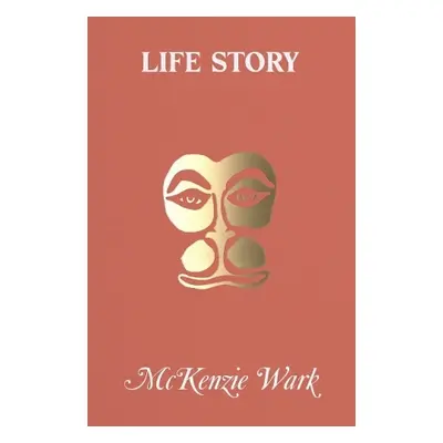 Life Story - Wark, McKenzie