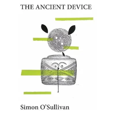 Ancient Device - O'Sullivan, Simon