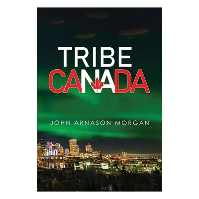 Tribe Canada - Morgan, John Arnason