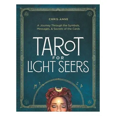 Tarot for Light Seers - Chris-Anne