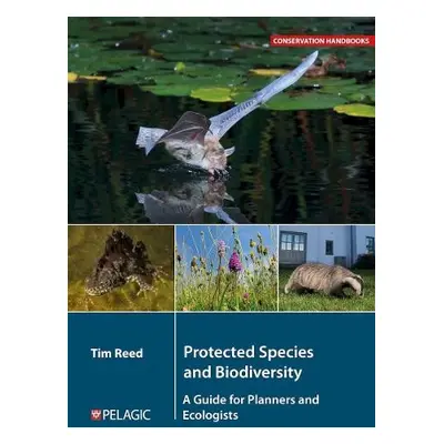 Protected Species and Biodiversity - Reed, Tim