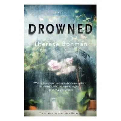 Drowned - Bohman, Therese a Delargy, Marlaine