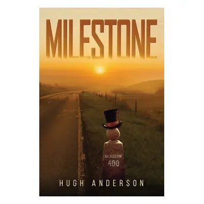 Milestone - Anderson, Hugh