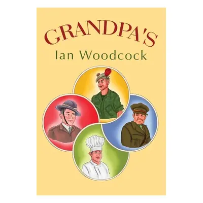 Grandpa's - Woodcock, Ian