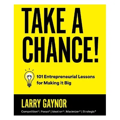 Take a Chance! - Gaynor, Larry