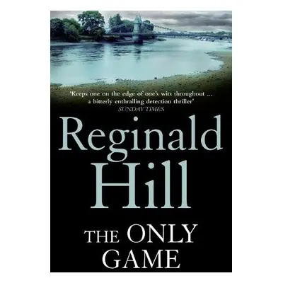 Only Game - Hill, Reginald