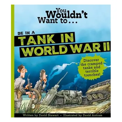 You Wouldn't Want To Be In A Tank In World War Two! - Roger, Canavan, a Canavan, Roger