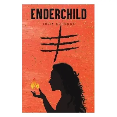 Enderchild - Schrock, Julia