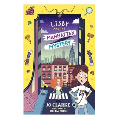 Libby and the Manhattan Mystery - Clarke, Jo